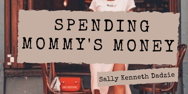 Spending Mommy’s Money #12